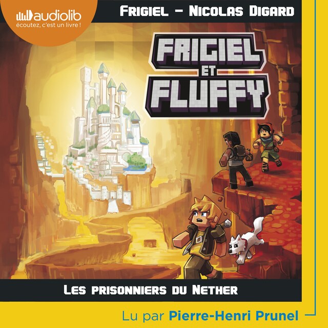 Book cover for Frigiel et Fluffy 2 - Les Prisonniers du Nether