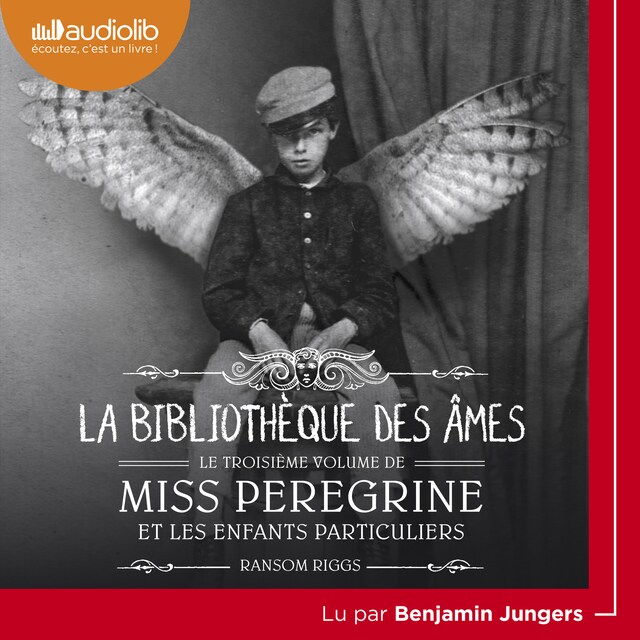 Book cover for Miss Peregrine et les enfants particuliers 3 - La Bibliothèque des âmes