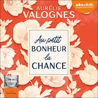 Au petit bonheur la chance !