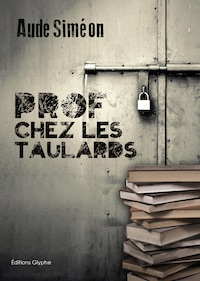 Prof chez les taulards