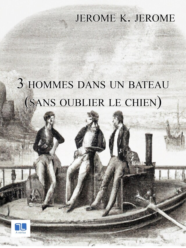 Book cover for Trois hommes dans un bateau