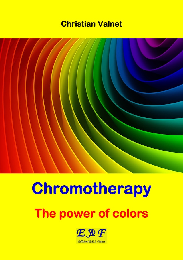 Chromotherapy - The power of colors