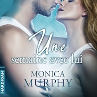 Une semaine avec lui