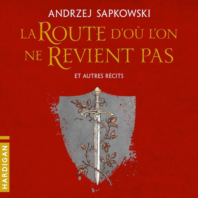 Book cover for La Route d'où l'on ne revient pas et autres récits