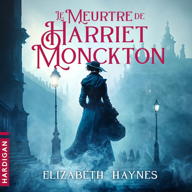 Book cover for Le meurtre de Harriet Monckton
