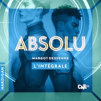 Absolu - L'intégrale