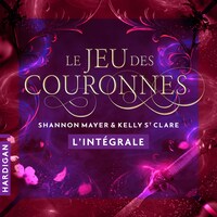 Le jeu des couronnes - L'intégrale