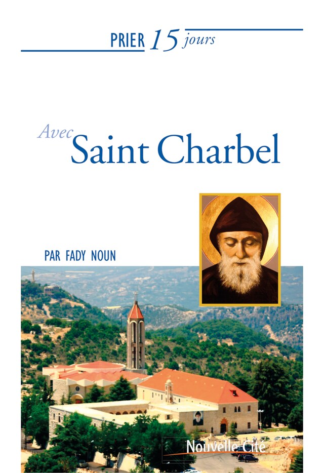 Book cover for Prier 15 jours avec saint Charbel