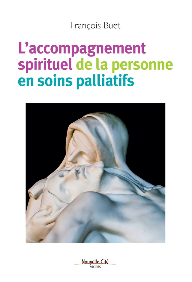 Kirjankansi teokselle L'accompagnement spirituel de la personne en soins palliatifs