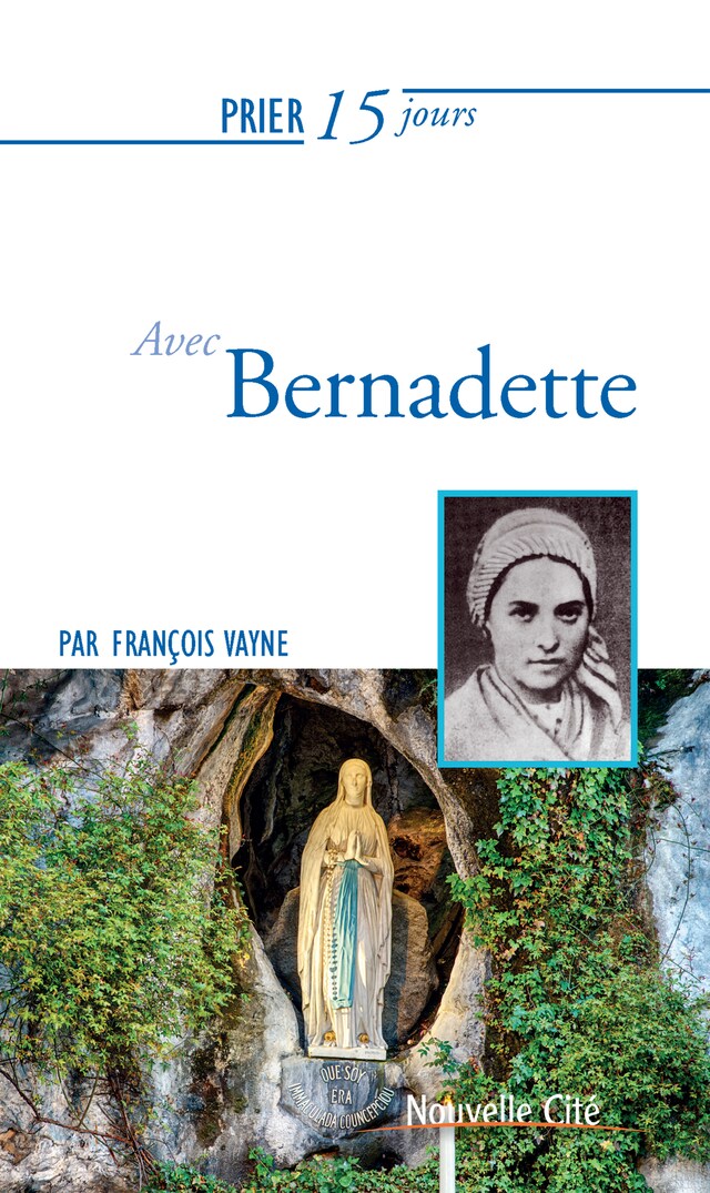 Portada de libro para Prier 15 jours avec Bernadette