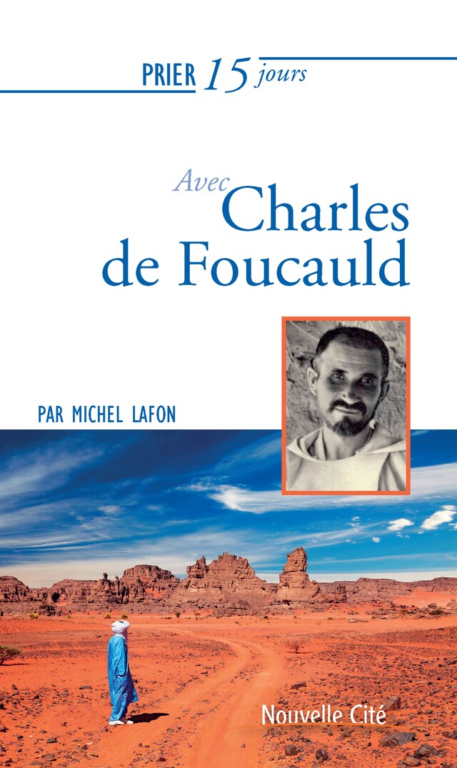 Portada de libro para Prier 15 jours avec Charles de Foucauld