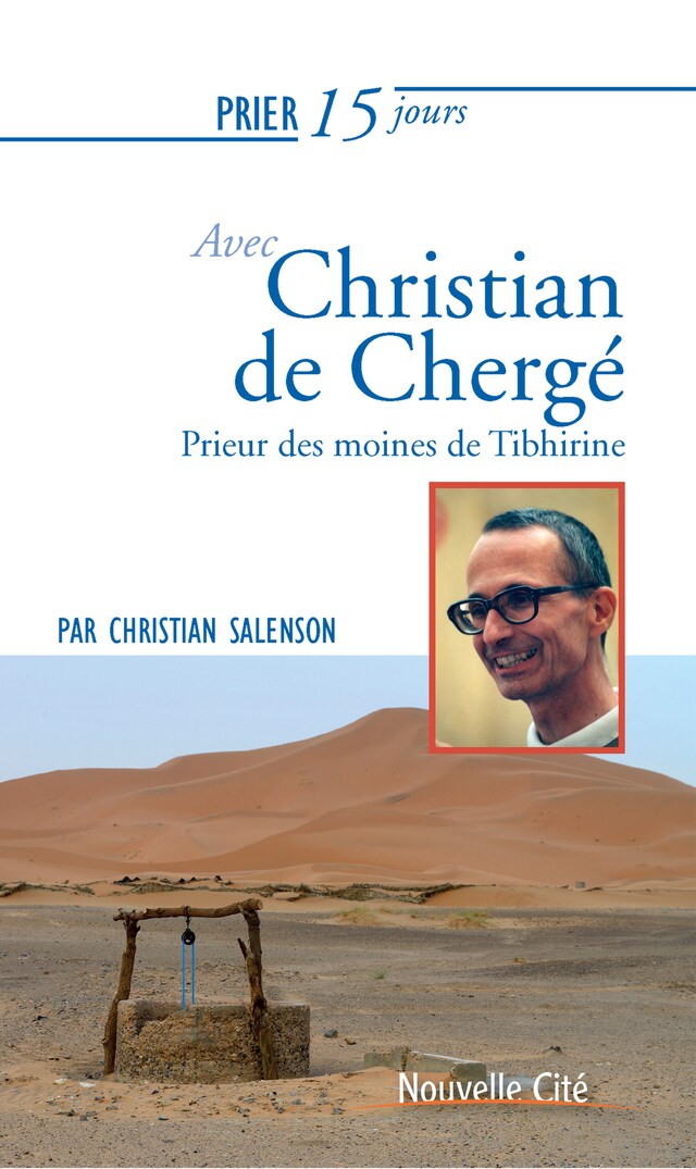 Portada de libro para Prier 15 jours avec Christian de Chergé