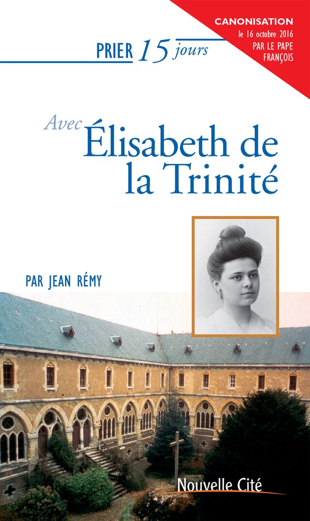 Portada de libro para Prier 15 jours avec Elisabeth de la Trinité