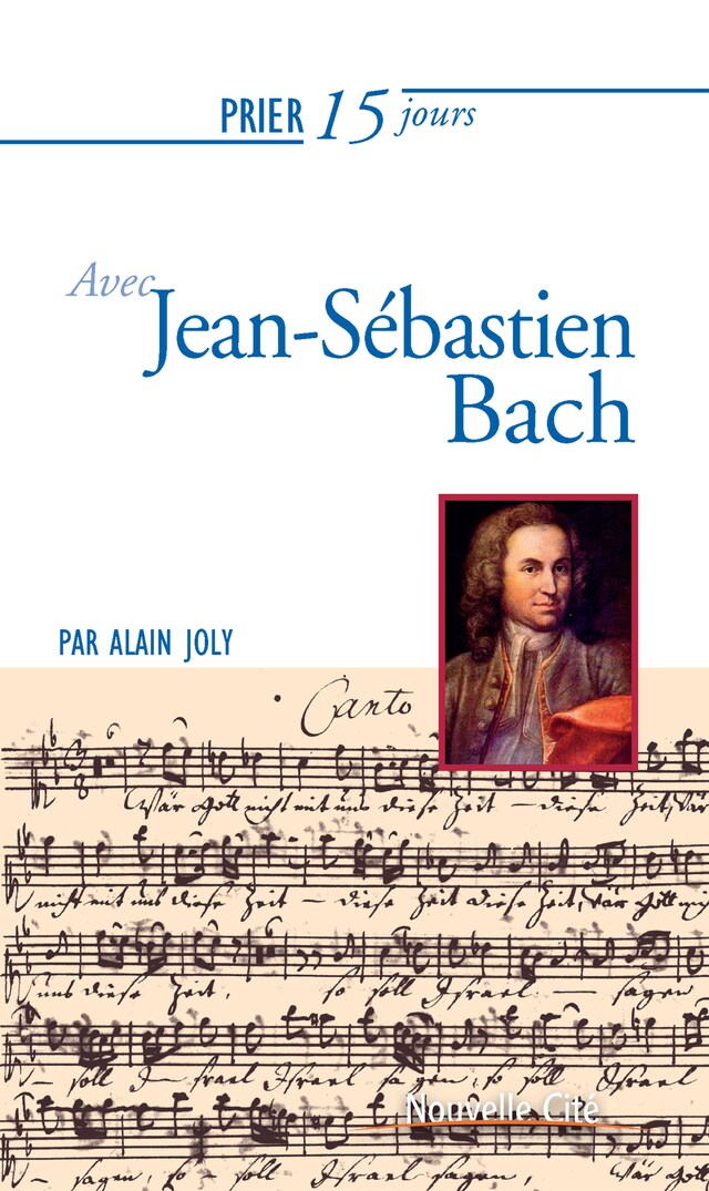 Book cover for Prier 15 jours avec Jean-Sébastien Bach