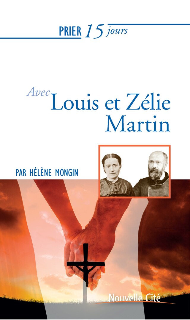 Book cover for Prier 15 jours avec Louis et Zélie Martin