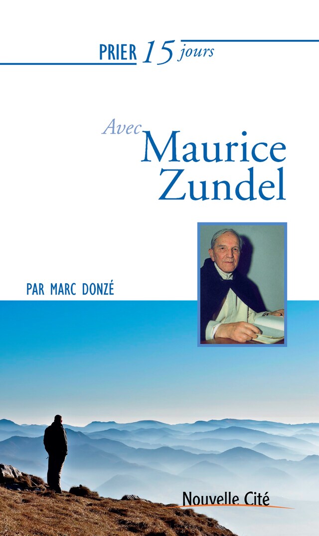 Portada de libro para Prier 15 jours avec Maurice Zundel