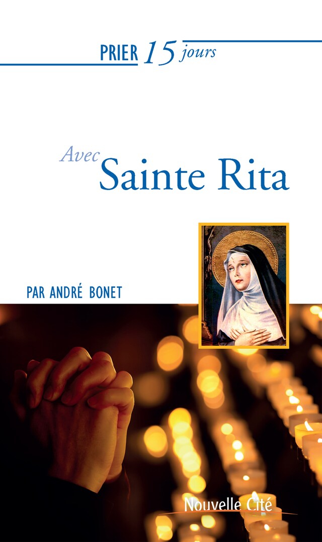 Portada de libro para Prier 15 jours avec Sainte Rita