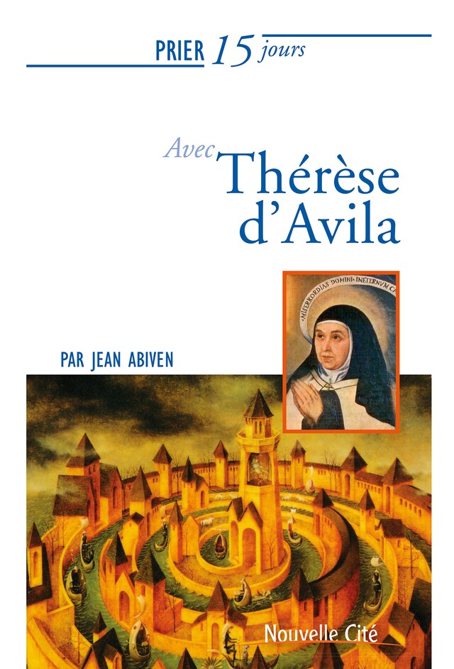 Boekomslag van Prier 15 jours avec Therese d'Avila