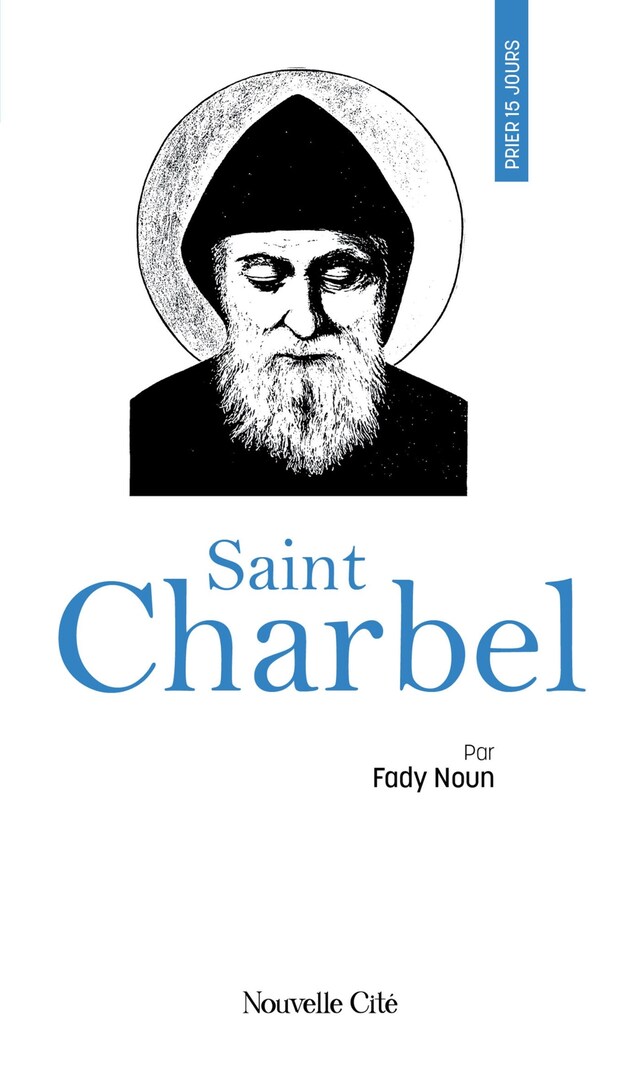 Book cover for Prier 15 jours avec Saint Charbel