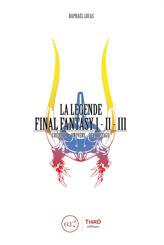 Buchcover für La Légende Final Fantasy I, II & III