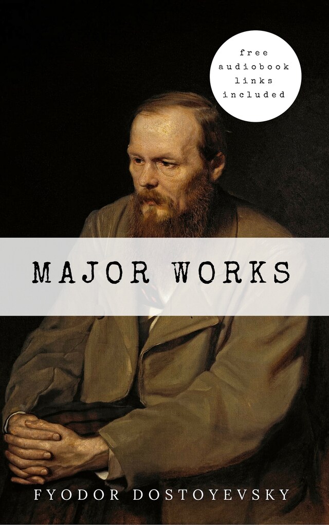 Bogomslag for Fyodor Dostoyevsky: Major Works