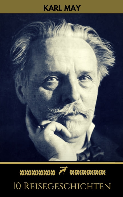 Karl May: 10 Reisegeschichten (Golden Deer Classics) bookCoverFor
