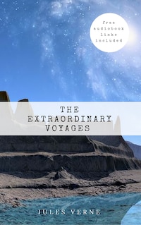 Jules Verne: The Extraordinary Voyages Collection