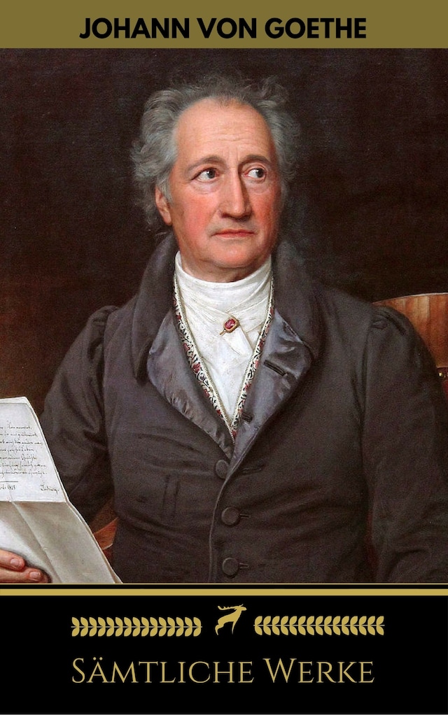 Kirjankansi teokselle Johann Wolfgang von Goethe: Sämtliche Werke (Golden Deer Classics)