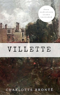 Charlotte Brontë: Villette