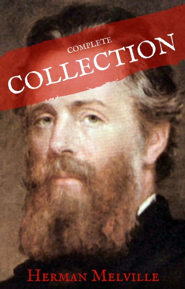 Book cover for Herman Melville: The Complete works (House of Classics)