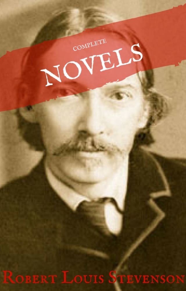 Book cover for Robert Louis Stevenson: Complete Novels (House of Classics)