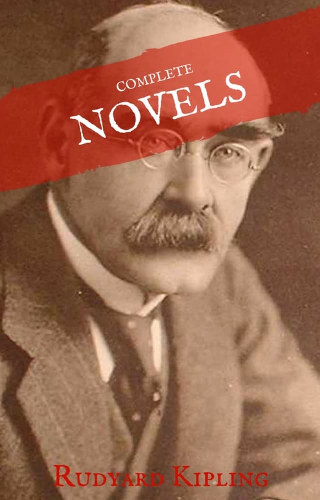 Couverture de livre pour Rudyard Kipling: The Complete Novels and Stories (House of Classics)
