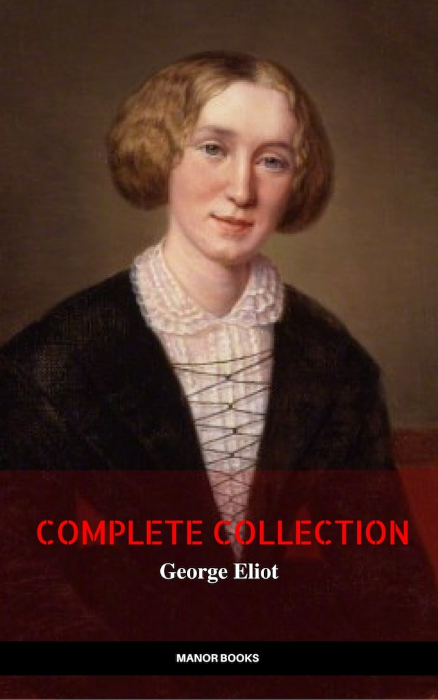 Kirjankansi teokselle George Eliot: The Complete Collection