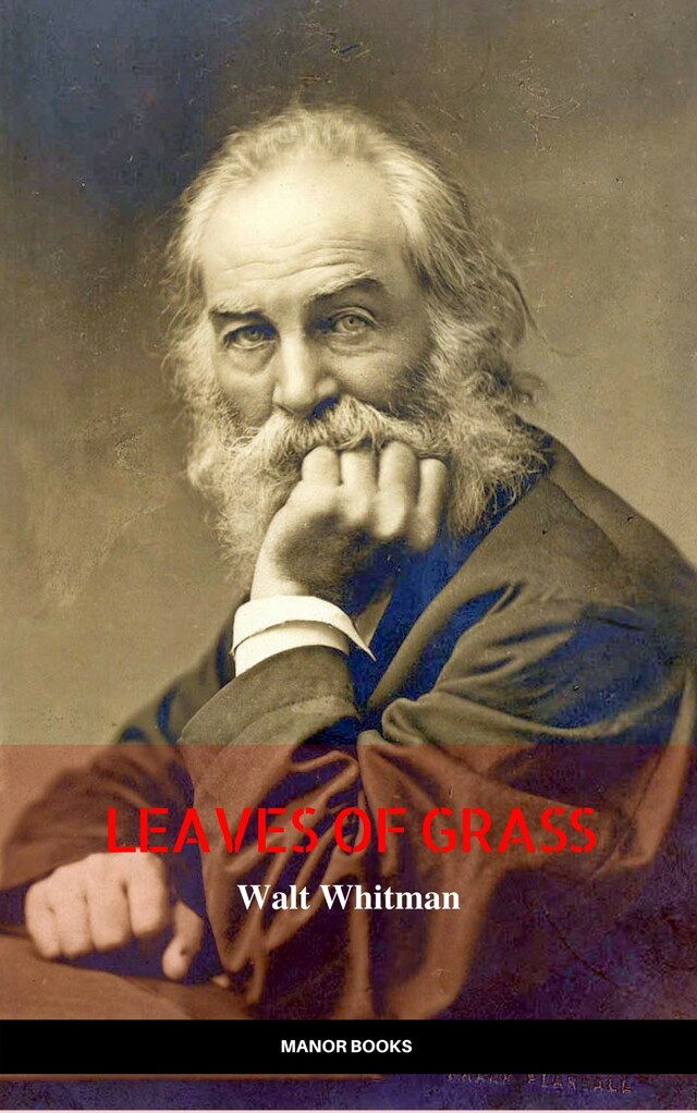 Kirjankansi teokselle Walt Whitman: Leaves of Grass (The Greatest Writers of All Time)