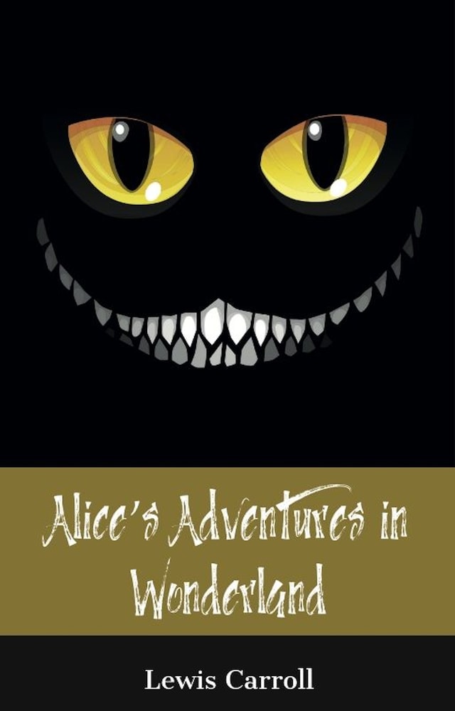 Book cover for Alice's Adventures in Wonderland (150 Year Anniversary Edition)