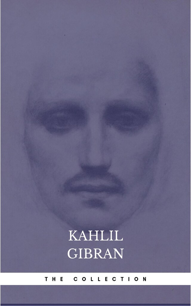 Book cover for The Kahlil Gibran Collection