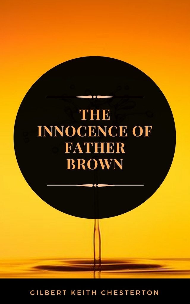 Boekomslag van The Innocence of Father Brown (ArcadianPress Edition)