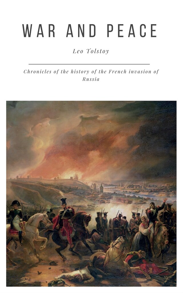 Kirjankansi teokselle War and Peace : Complete and Unabridged