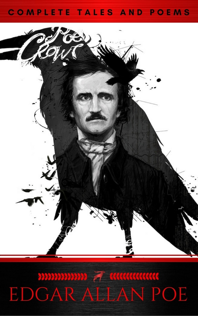 Book cover for The Collected Works of Edgar Allan Poe: A Complete Collection of Poems and Tales