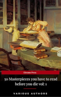 50 Masterpieces you have to read before you die vol: 1
