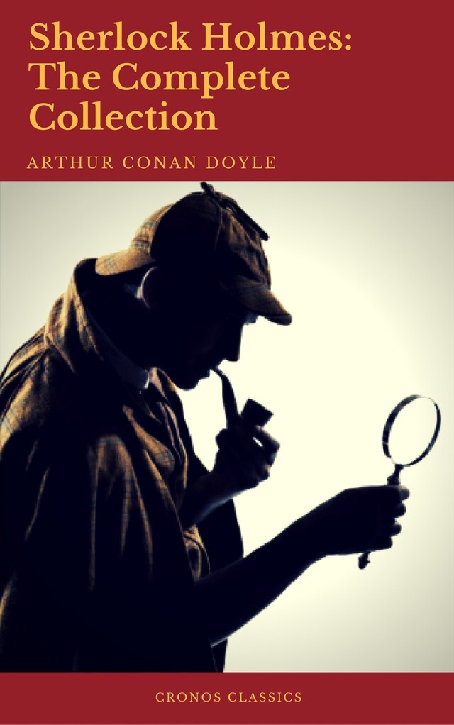 Boekomslag van Sherlock Holmes: The Complete Collection (Best Navigation, Active TOC)