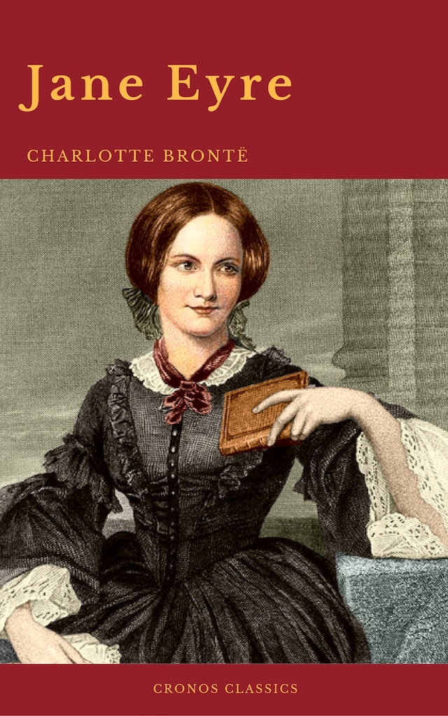 Portada de libro para Jane Eyre: By Charlotte Brontë (With PREFACE ) (Cronos Classics)