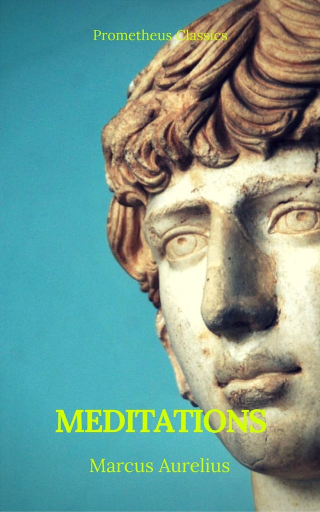 Book cover for Meditations (Best Navigation, Active TOC) (Prometheus Classics)