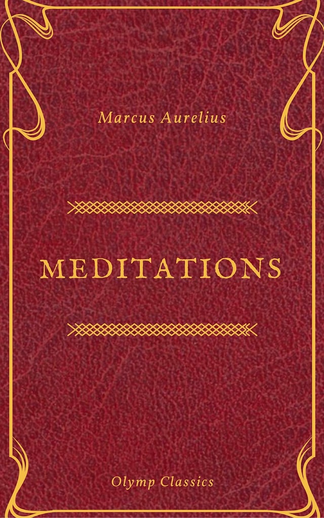 Kirjankansi teokselle The Meditations of Marcus Aurelius (Olymp Classics)