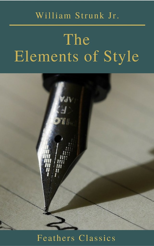 Kirjankansi teokselle The Elements of Style ( 4th Edition) (Feathers Classics)