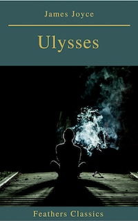 Ulysses (Feathers Classics)