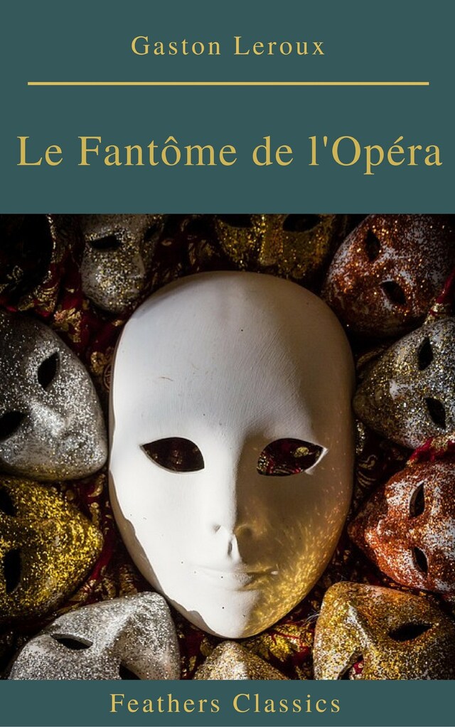 Buchcover für Le Fantôme de l'Opéra (annotés et Table des Matières Active)