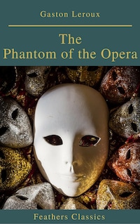 The Phantom of the Opera (annotated)
