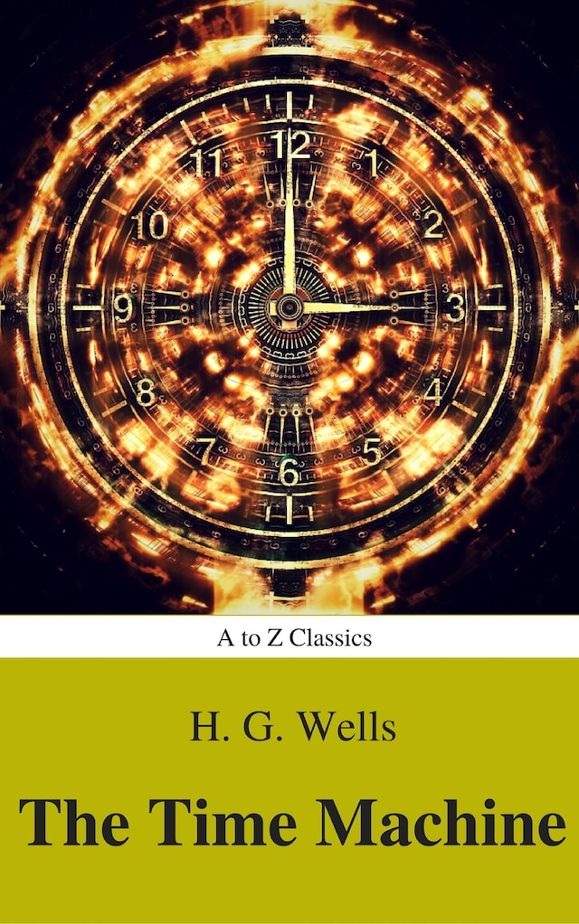 Book cover for The Time Machine (Best Navigation, Active TOC) (A to Z Classics)