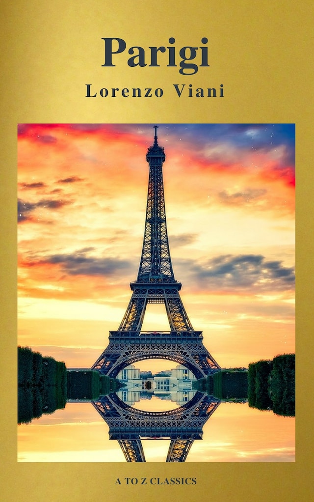 Book cover for Parigi di Lorenzo Viani (Navigazione migliore, TOC attivo) (Classici dalla A alla Z)